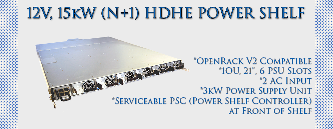 12V, 15kW, (N+1) HDHE Power Shelf